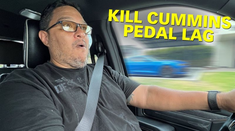 Kill Cummins Pedal Lag Kill Cummins Pedal Lag