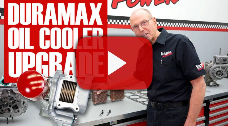 20221209-PT-1 Oil Cooler Upgrade for Duramax